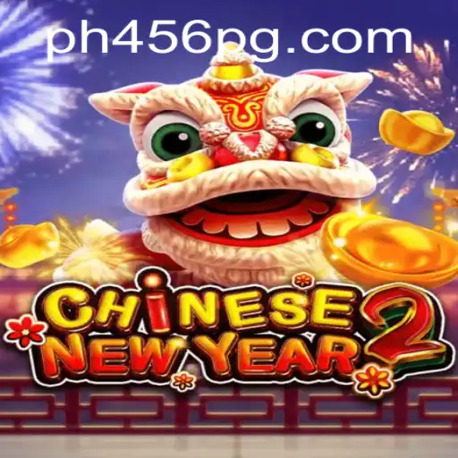 Discover the Thrills of CHINESENEWYEAR2: A Captivating Gaming Experience with PH456