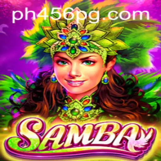 Unveiling the Enchanting World of 'Samba': An Immersive Gaming Experience with PH456