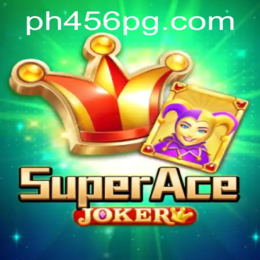 Discover the Excitement of SuperAceJoker and the Intriguing Journey of PH456
